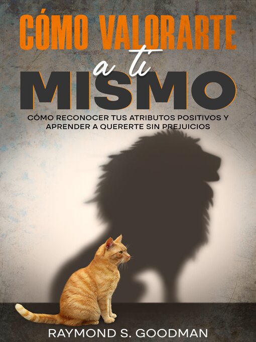 Title details for Cómo Valorarte a ti Mismo by Raymond S. Goodman - Available